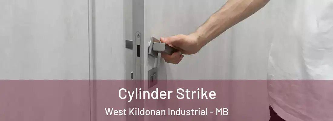  Cylinder Strike West Kildonan Industrial - MB