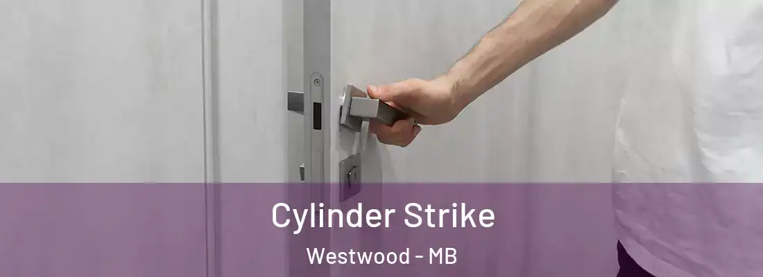  Cylinder Strike Westwood - MB