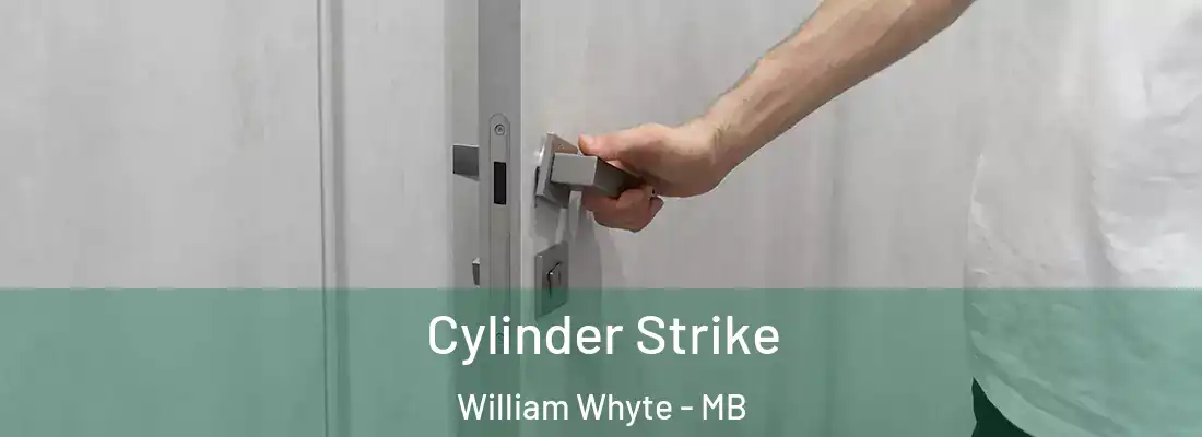  Cylinder Strike William Whyte - MB