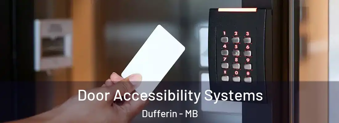  Door Accessibility Systems Dufferin - MB