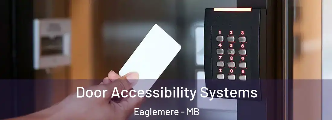  Door Accessibility Systems Eaglemere - MB