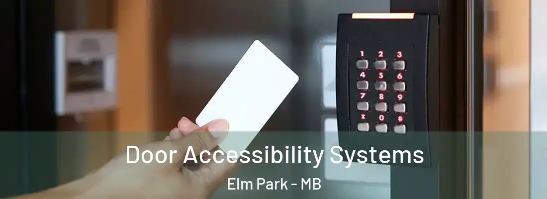  Door Accessibility Systems Elm Park - MB