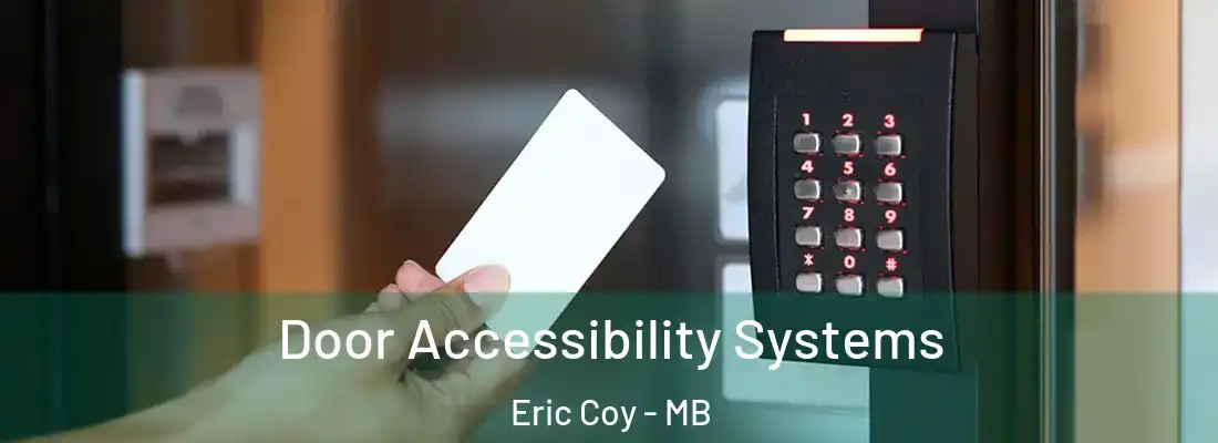  Door Accessibility Systems Eric Coy - MB