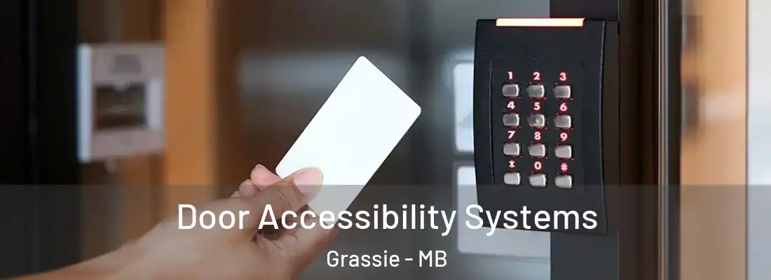  Door Accessibility Systems Grassie - MB