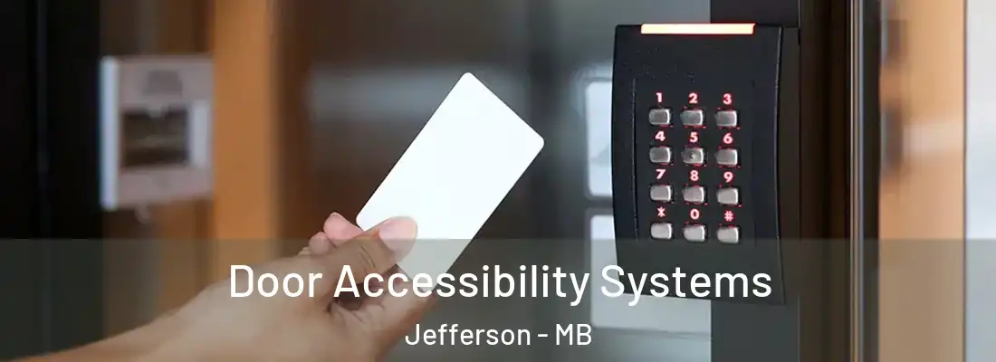  Door Accessibility Systems Jefferson - MB