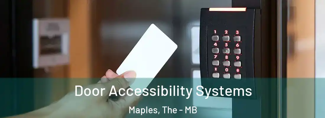  Door Accessibility Systems Maples, The - MB
