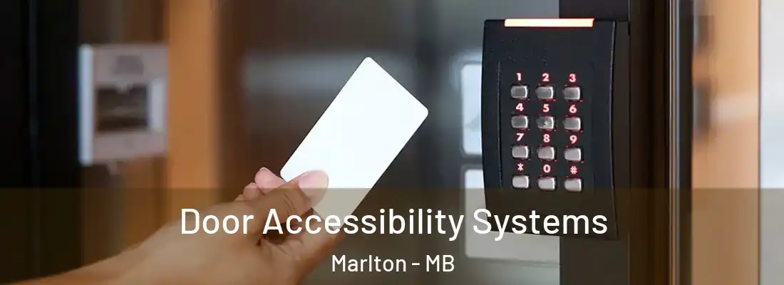  Door Accessibility Systems Marlton - MB