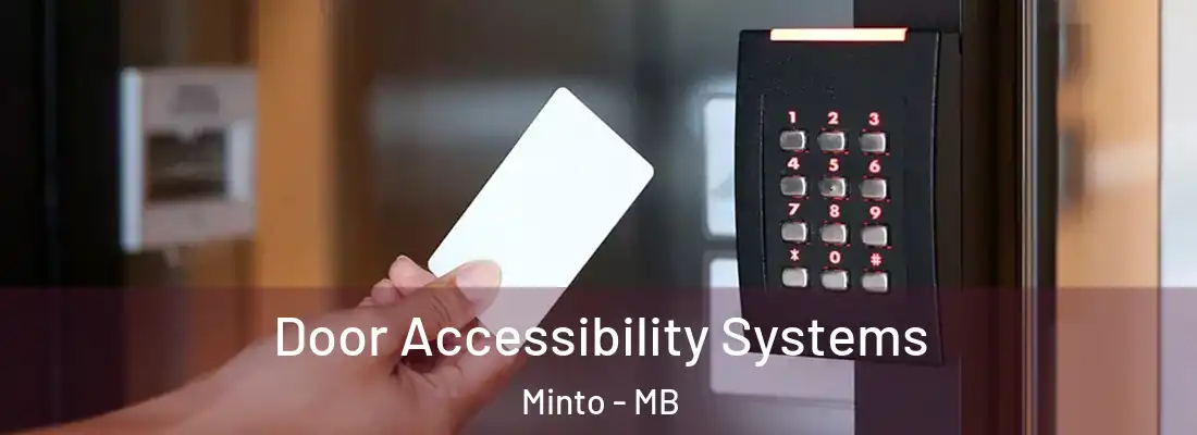  Door Accessibility Systems Minto - MB