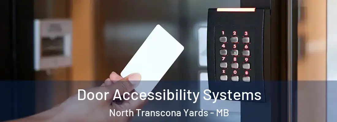  Door Accessibility Systems North Transcona Yards - MB