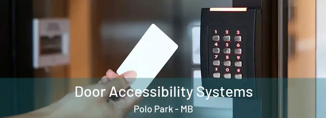  Door Accessibility Systems Polo Park - MB