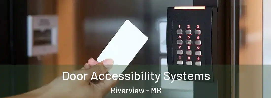  Door Accessibility Systems Riverview - MB
