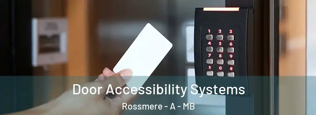  Door Accessibility Systems Rossmere - A - MB
