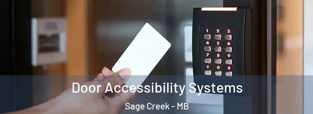  Door Accessibility Systems Sage Creek - MB