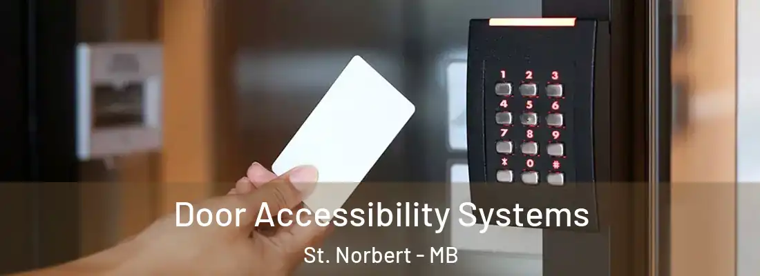  Door Accessibility Systems St. Norbert - MB