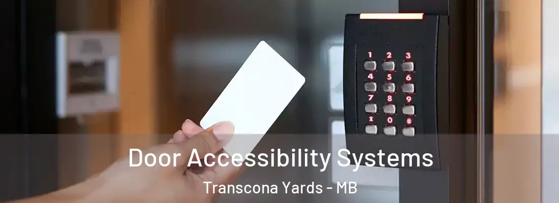  Door Accessibility Systems Transcona Yards - MB