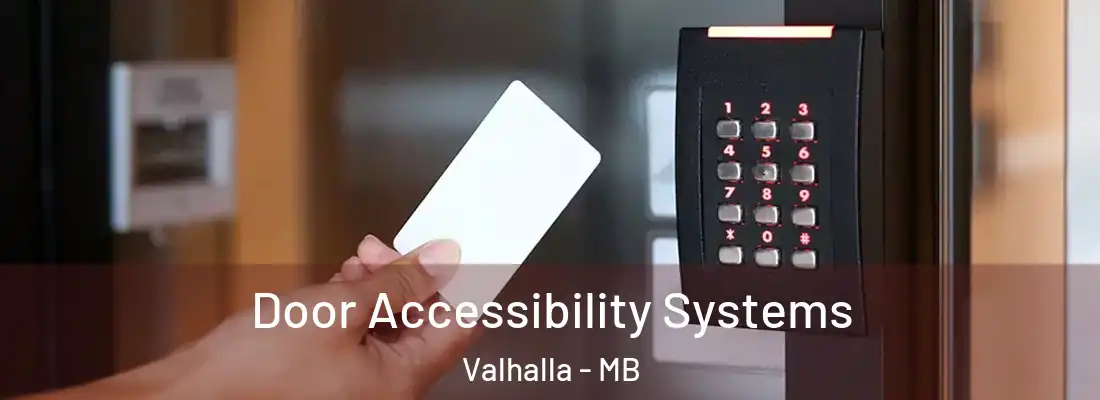  Door Accessibility Systems Valhalla - MB