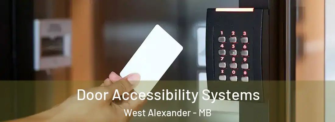  Door Accessibility Systems West Alexander - MB