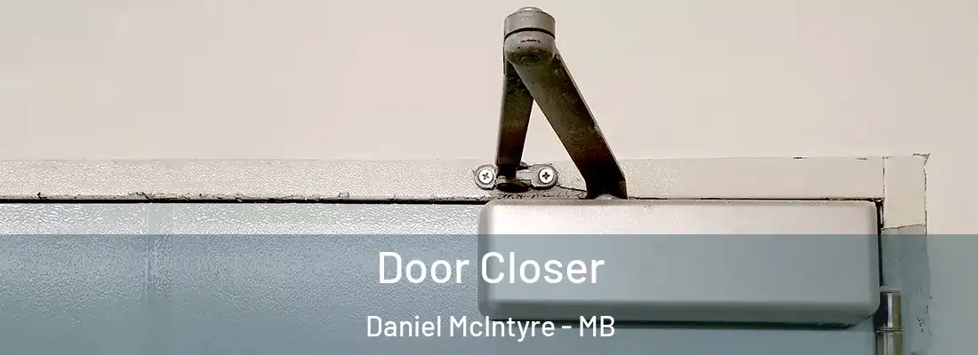  Door Closer Daniel McIntyre - MB