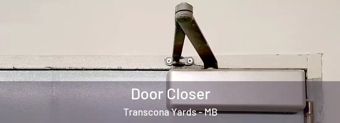  Door Closer Transcona Yards - MB