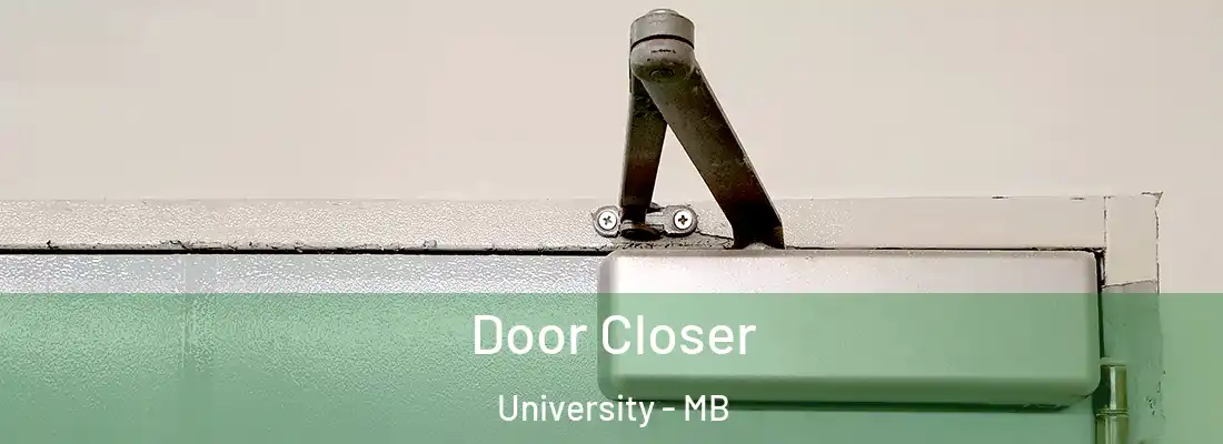  Door Closer University - MB