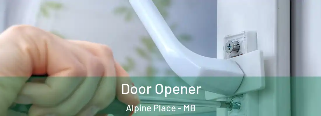  Door Opener Alpine Place - MB