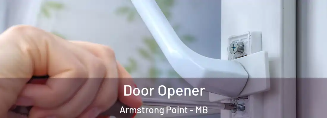  Door Opener Armstrong Point - MB