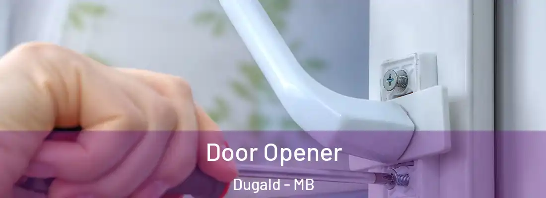  Door Opener Dugald - MB