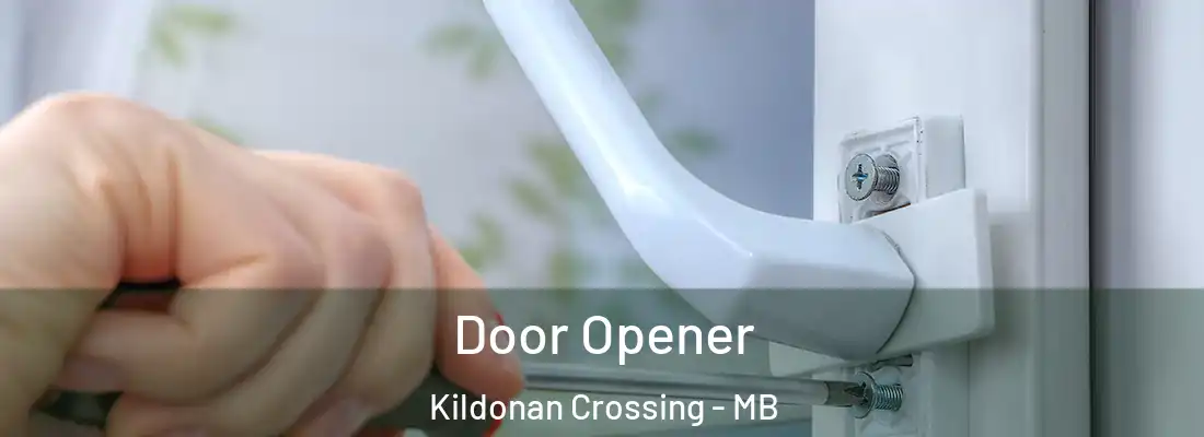  Door Opener Kildonan Crossing - MB