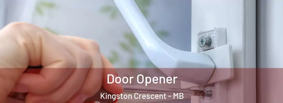  Door Opener Kingston Crescent - MB