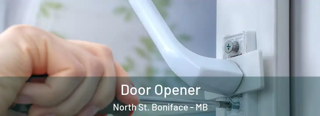  Door Opener North St. Boniface - MB
