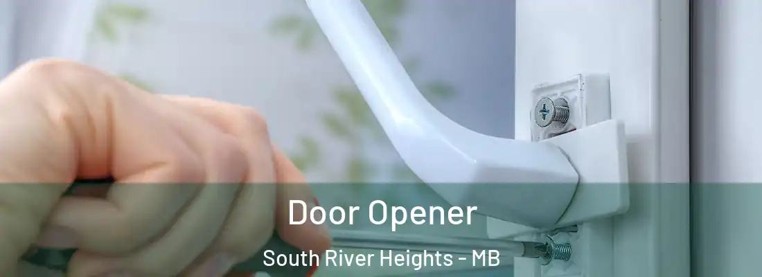  Door Opener South River Heights - MB