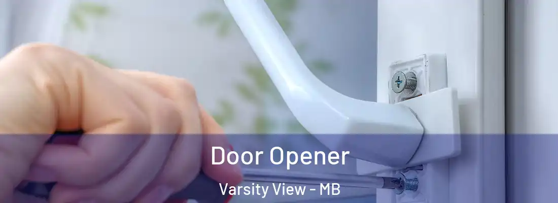  Door Opener Varsity View - MB