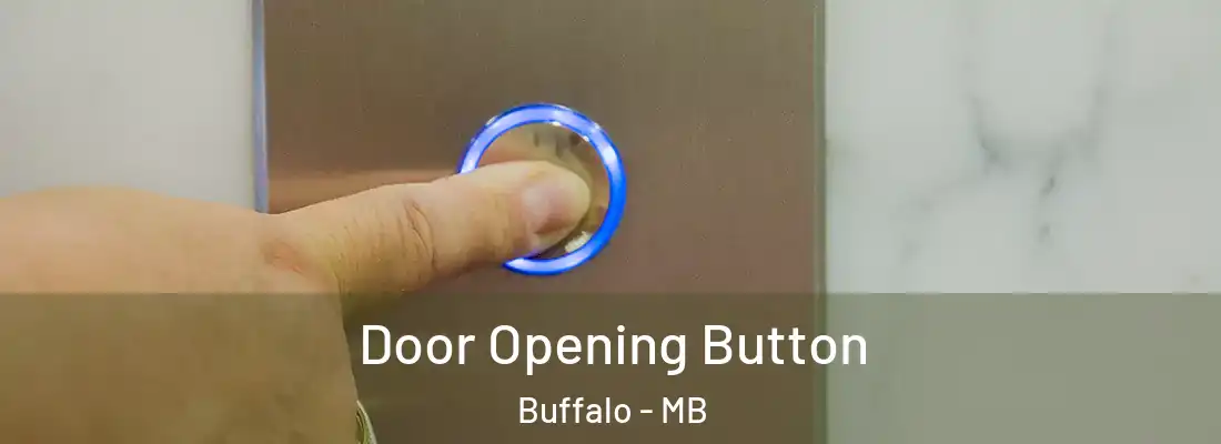  Door Opening Button Buffalo - MB