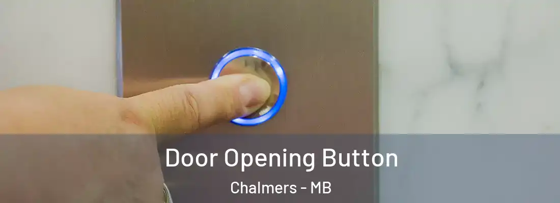  Door Opening Button Chalmers - MB