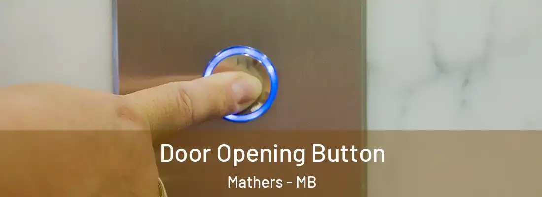  Door Opening Button Mathers - MB