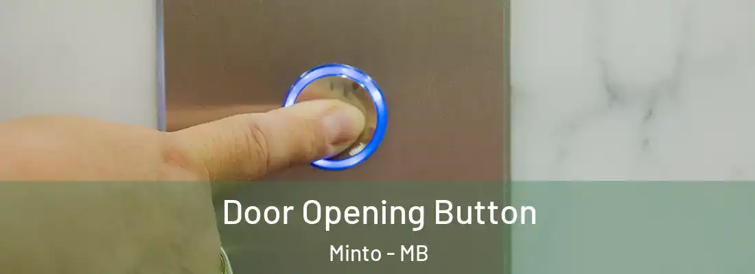  Door Opening Button Minto - MB