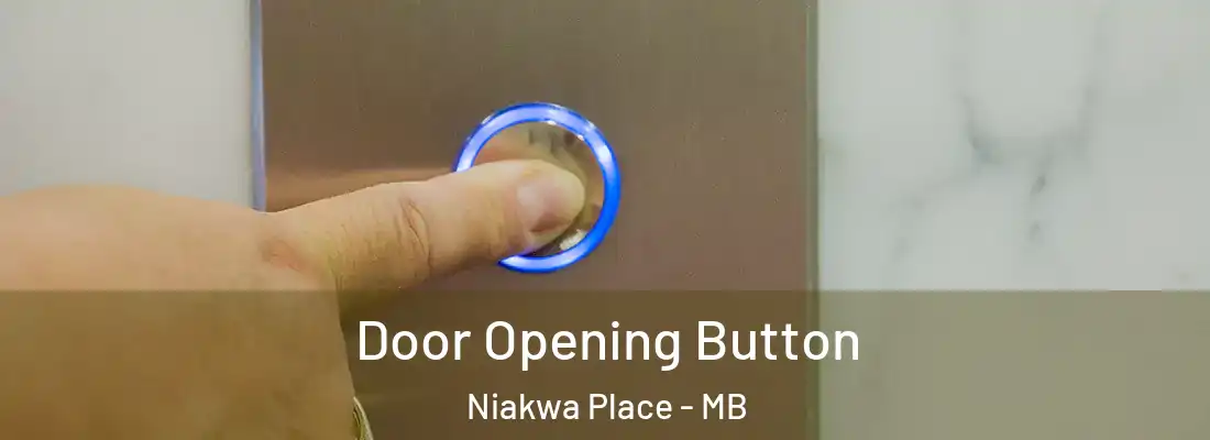  Door Opening Button Niakwa Place - MB