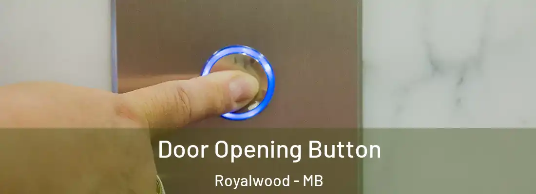  Door Opening Button Royalwood - MB