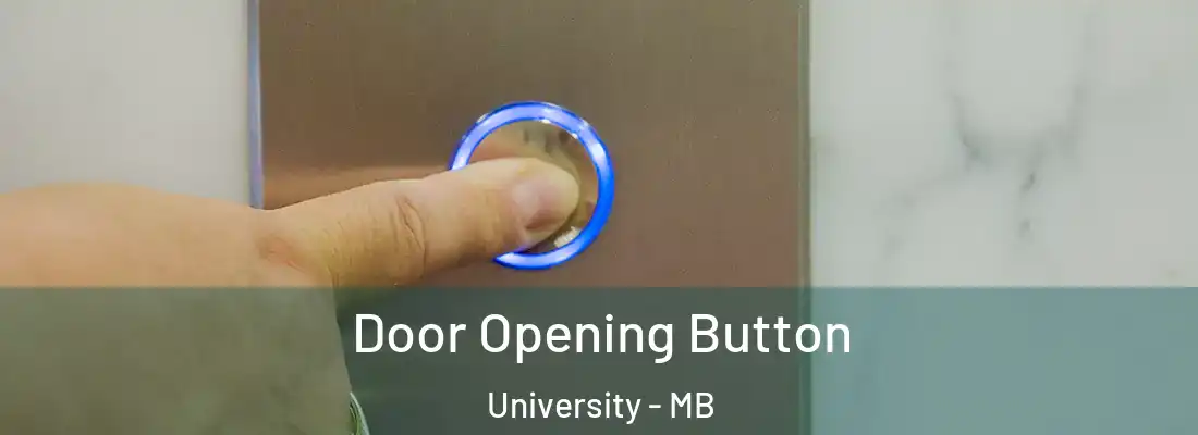  Door Opening Button University - MB