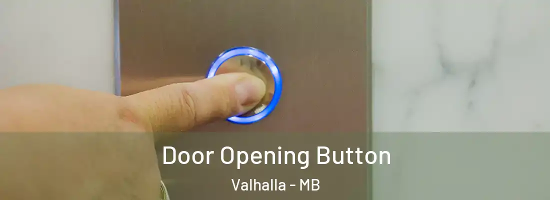  Door Opening Button Valhalla - MB