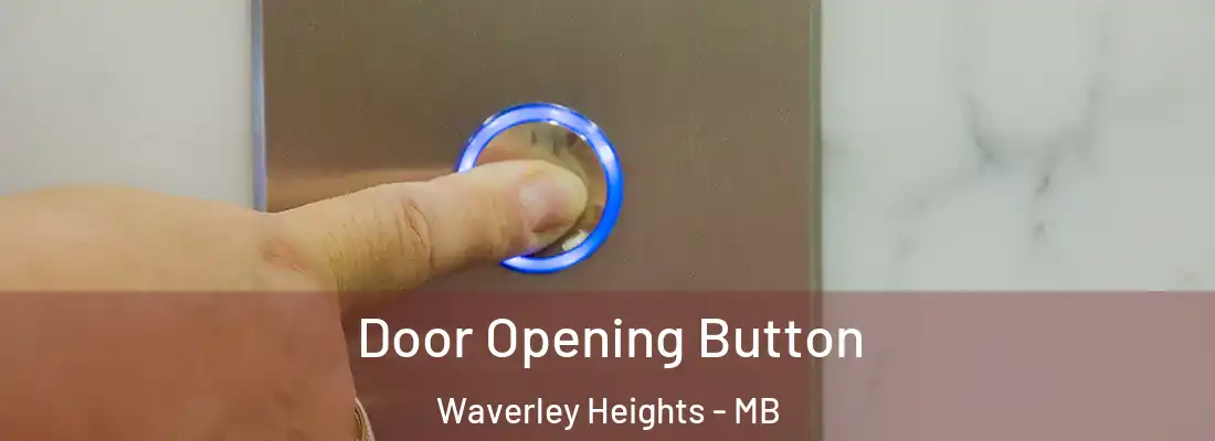  Door Opening Button Waverley Heights - MB