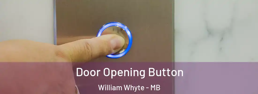  Door Opening Button William Whyte - MB