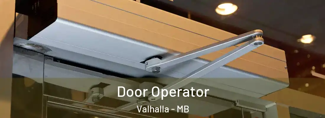  Door Operator Valhalla - MB