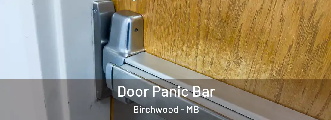  Door Panic Bar Birchwood - MB