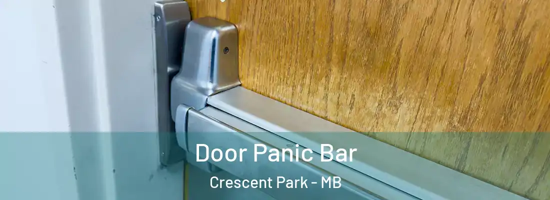  Door Panic Bar Crescent Park - MB