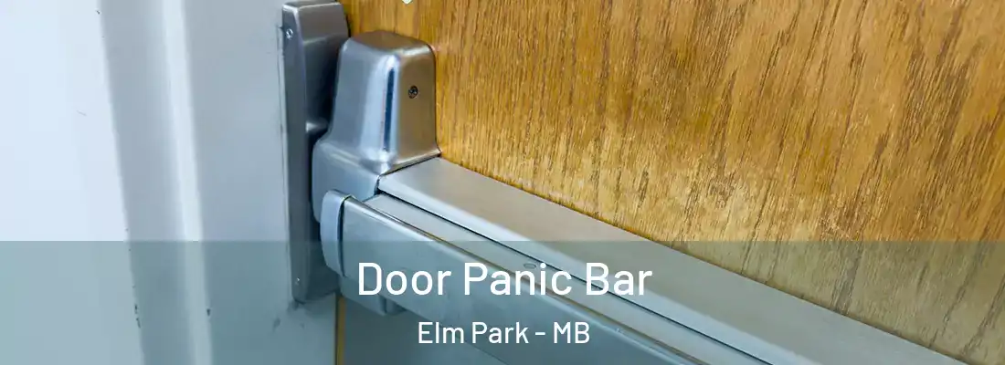  Door Panic Bar Elm Park - MB