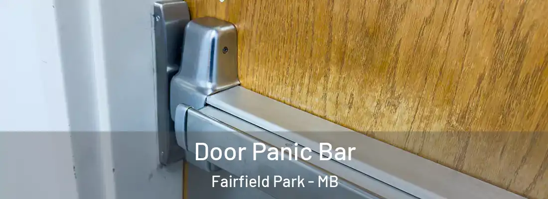  Door Panic Bar Fairfield Park - MB