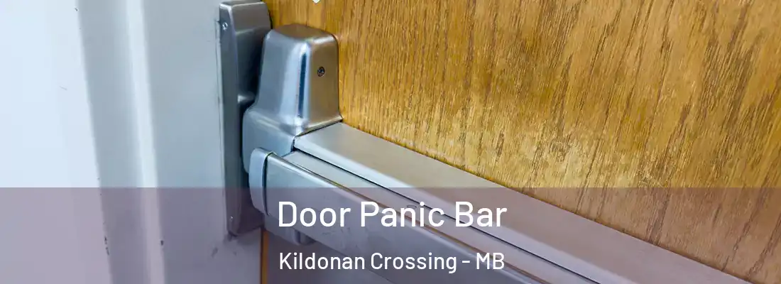  Door Panic Bar Kildonan Crossing - MB