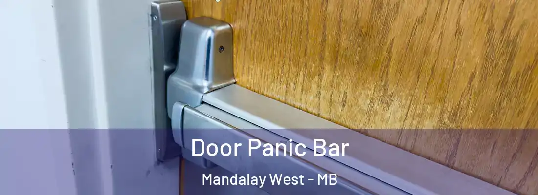  Door Panic Bar Mandalay West - MB