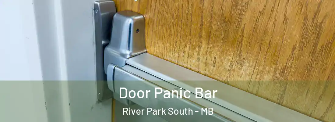  Door Panic Bar River Park South - MB